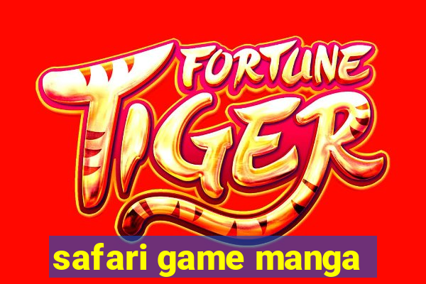 safari game manga